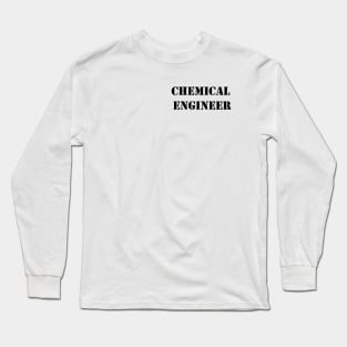 Chemical Engineer T-shirts Long Sleeve T-Shirt